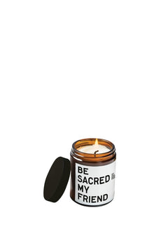 Be Sacred My Friend