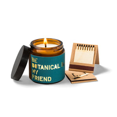 Be Botanical My Friend