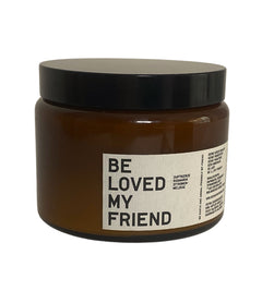 Be Loved My Friend